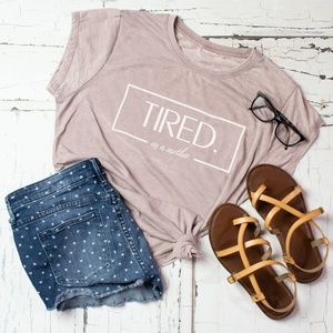 "Tired as a Mother" Heather T-Shirt